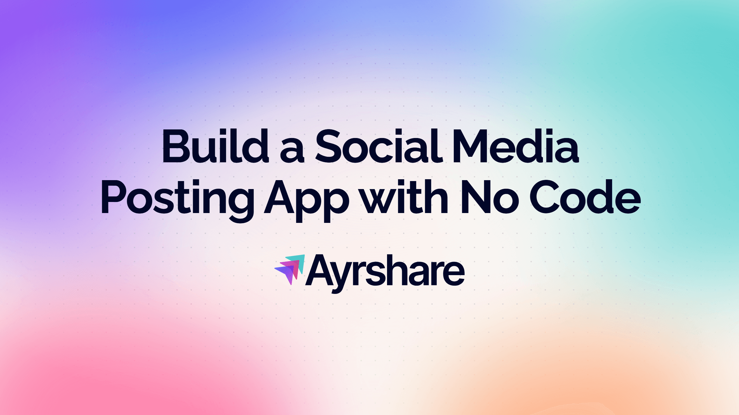 Build a Social Media Posting App with No Code