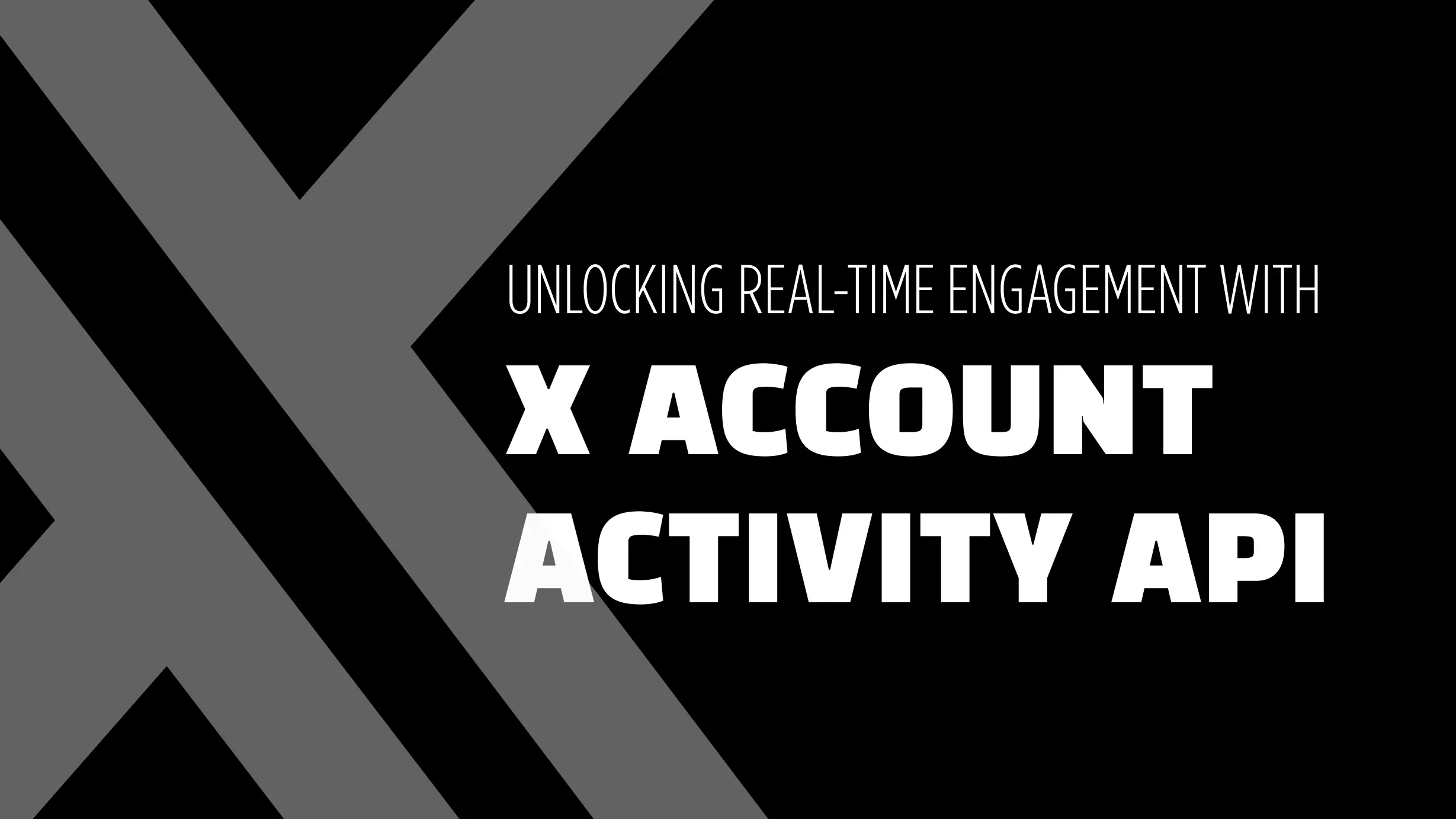 Unlocking Real-Time Engagement with X Account Activity API via Ayrshare